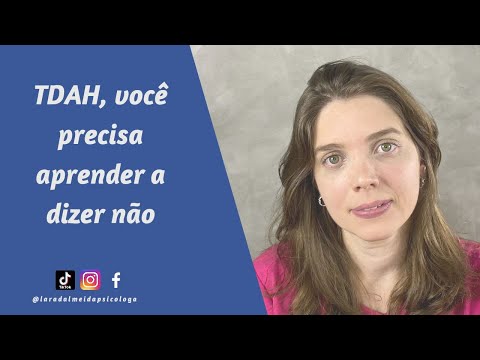 TDAH, você precisa