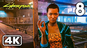 Cyberpunk 2077 Gameplay Walkthrough Part 8 (4K 60FPS) - No Commentary