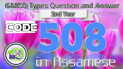 Nios deled Code 508 6 mcq types question and answer in Assamese
