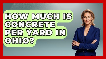 How Much Is Concrete Per Yard In Ohio? - Civil Engineering Explained