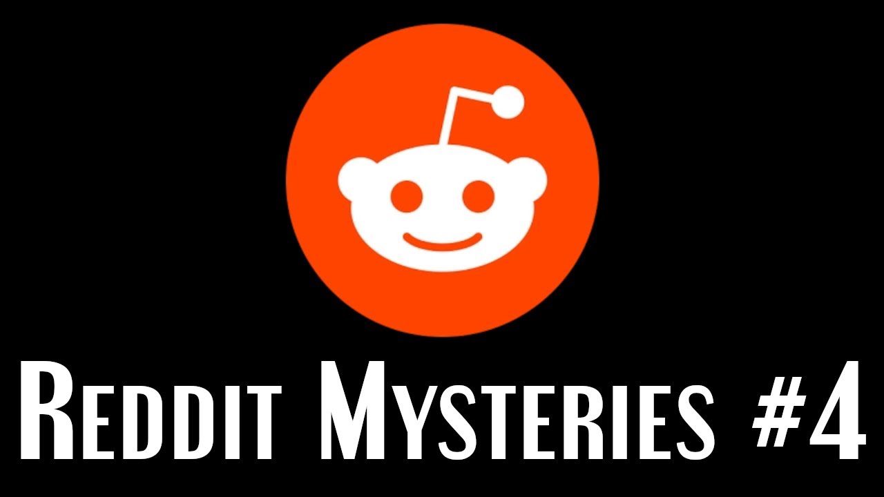 Creepy & Baffling Reddit Mysteries YouTube