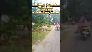 Menikmati  Keindahan Wisata Alam dan Sejarah di desa Sambonglombok kec. BANGILAN