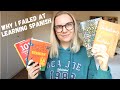 Why I Failed At Learning Spanish and What I Am Doing Now | Becoming Trilingual