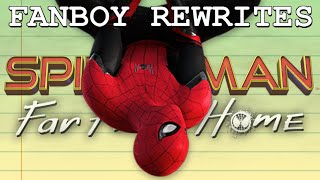 Fanboy Rewrites 'SpiderMan: Far From Home'