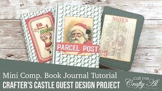 Tutorial | Santa Journal using Mini Comp Books from Dollar Tree | Crafter's Castle Guest Designer