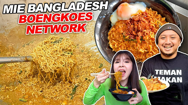 MIE BANGLADESH YUDHO BOENGKOES SEENAK APA SIH? OMSETNYA MILYARAN...
