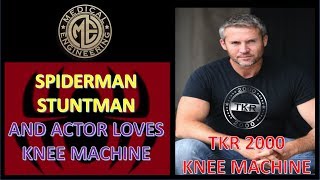 Spiderman Stuntman and Actor Loves Knee Machine TKR 2000