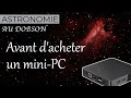 Astro  avant dacheter un mini pc