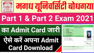 magadh university part 1/part 2 Exam Admit card जारी |mu ba/b.sc/b.com admit card download 2021