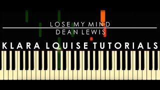 LOSE MY MIND | Dean Lewis Piano Tutorial