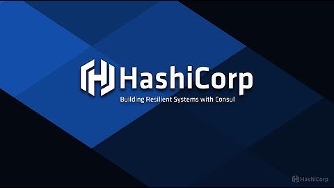 Building resilient systems with Consul by HashiCorp webinar