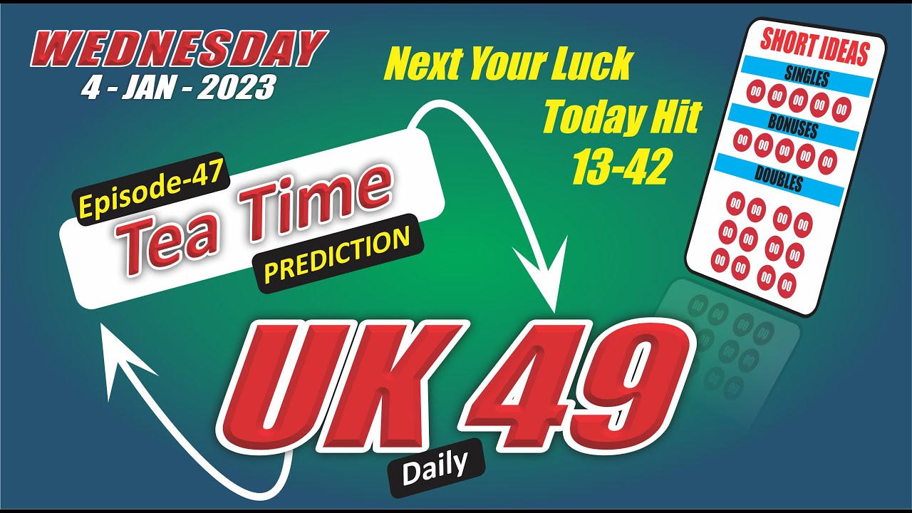 Tea Time Prediction Infolinity 4-January-2023 UK 49 Teatime Prediction | UK 49 Predictions Today | UK ...