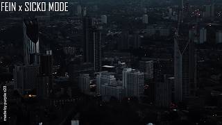 SICKO MODE X FEIN (Edit version) [made by purple x23]