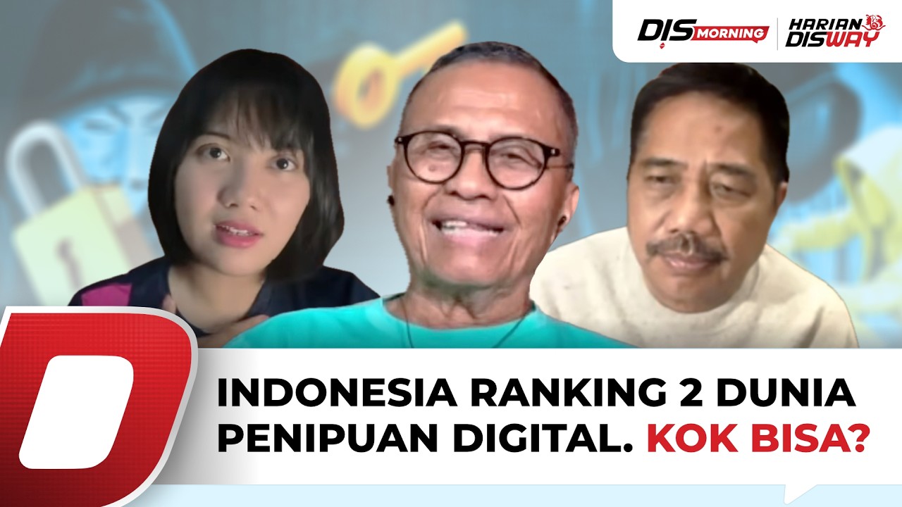 Indonesia Ranking 2 Paling Rentan Penipuan Digital: Kurang Kritis atau Terlalu Percaya? | DisMorning