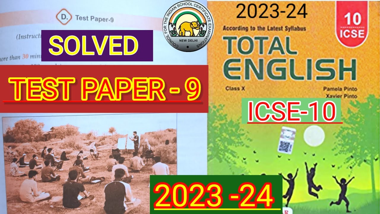 ICSE10 Total English solution 202324 Solved Test Paper9 of total