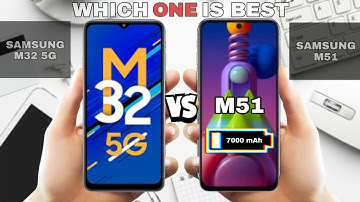 samsung m32 5g vs samsung m51 full comparison