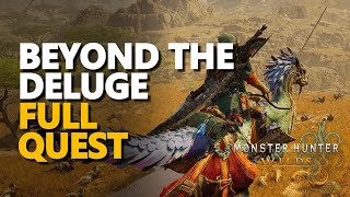 Beyond the Deluge FULL QUEST Monster Hunter Wilds