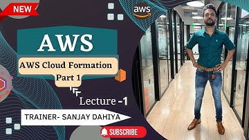 Lecture-1| AWS Cloud ☁ Formation Part-1|👉AWS क्लाउड फॉर्मेशन क्या है?|Hindi| By Sanjay Dahiya