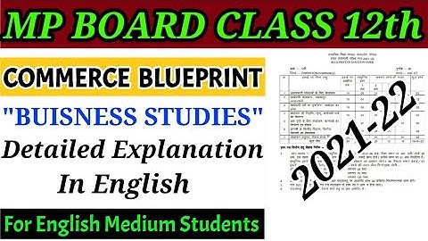 Mp board class 12th commerce "Buisness Studies" blueprint 2021-22 english translation