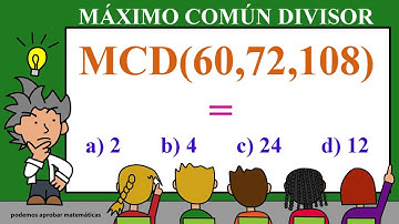 Calcular el MCD - Máximo Común Divisor de 60,72, 108