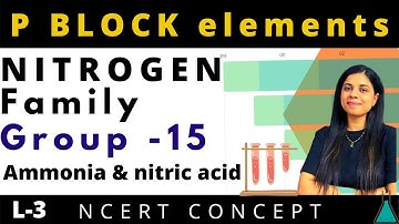 3. P BLOCK : GROUP 15 ELEMENT (Ammonia & Nitric acid) | CLASS 12TH CHEMISTRY | BY SALONI MAM |