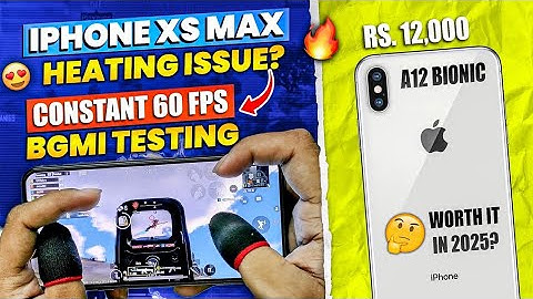 Iphone Xs Max BGMI Test 2025 Stable 60 Fps 😳 A12 Bionic 🥵 40°c 🔥