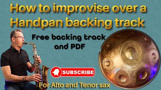 Improvise Over a Handpan 🎶 4 Sax Tricks for More Creative Solos (+ Free Backing Track)