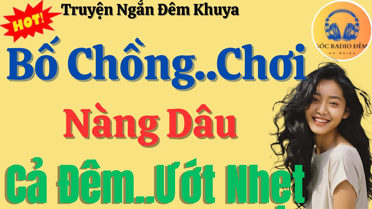 Audio truyện thầm kín cuốn hút 