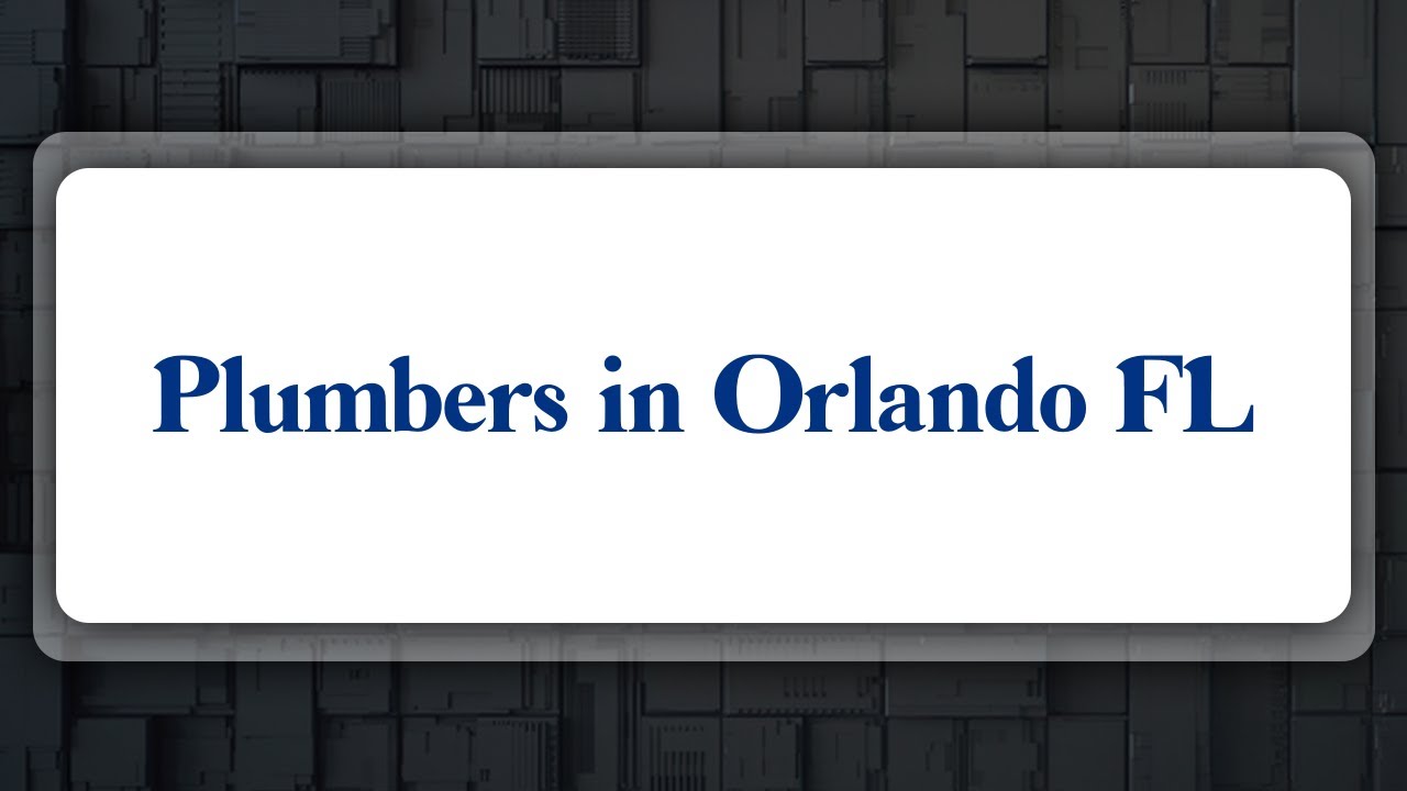 Top 10 Plumbers in Orlando, FL