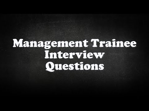 Management Trainee Interview Questions