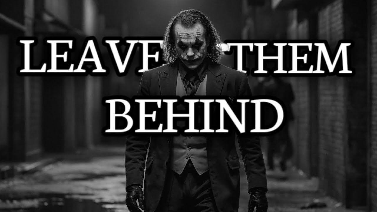 Leave Them Behind; Your Journey Is Just Beginning