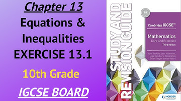 Equations & Inequalities Part 1 #Exercise13.1 #Gade10 #Igcse #Board