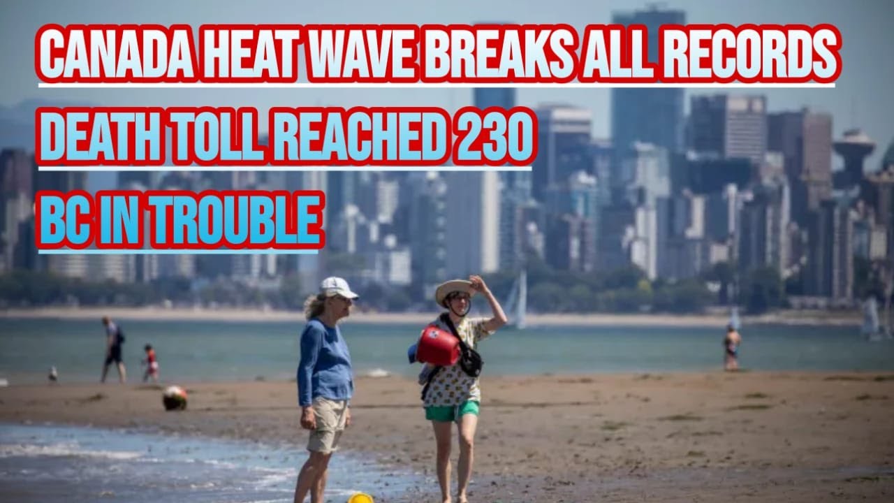 CANADA 230 deaths in British Columbia A historic heat wave : Dekho Tv