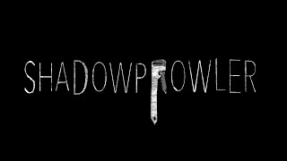 Watch Shadowprowler Trailer