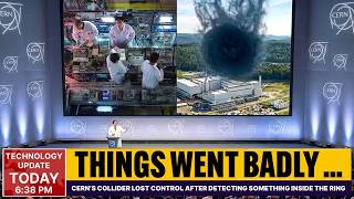 CERN’s Collider Lost Control After Detecting Something Inside the Ring