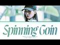HYEJU (CLASSy) Spinning Coin (ft. Xitsuh) Lyrics (Color Coded Lyrics)