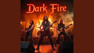 Dark Fire