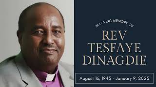 Funeral Service Rev Tesfaye Dinagdie