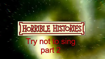 Try not to sing challenge part 2 | Horrible Histories Edition