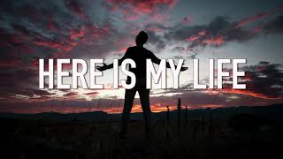 Here is my life - Ed Conlin (with lyrics)