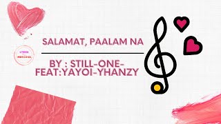 Salamat, Paalam na! (Lyric Video) by : Yayoi, Yhanzy ft. Still One