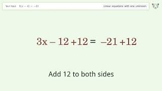 Solve 3(x-4)=-21: Linear Equation Video Solution | Tiger Algebra