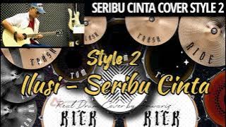 Ilusi Band - Seribu Cinta Real Drum Cover x Gitar Akustik plus Lirik