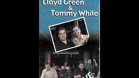 An Evening Of E9 Lloyd Green & Tommy White