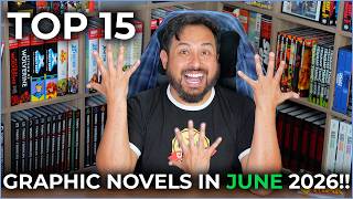 TOP 15 Anticipated Comic Collected Editions in June 2026!