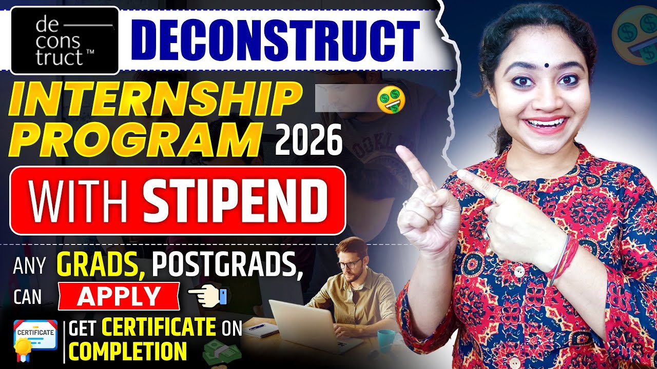 Deconstruct Internship New Internship Opportunity For Students With Stipend| Deconstruct ...
