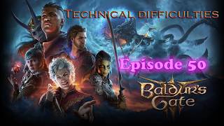 A stream of connectivity issues | Baldur's Gate 3 | Twitch VOD