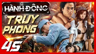 PHIM CỰC HAY | HÀNH ĐỘNG TRUY PHONG - TẬP CUỐI | SIÊU PHẨM PHIM KHÁNG NHẬT MỚI NHẤT 2023