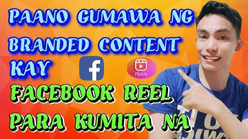 PAANO MAG UPLOAD NG BRANDED CONTENT SA FACEBOOK REELS