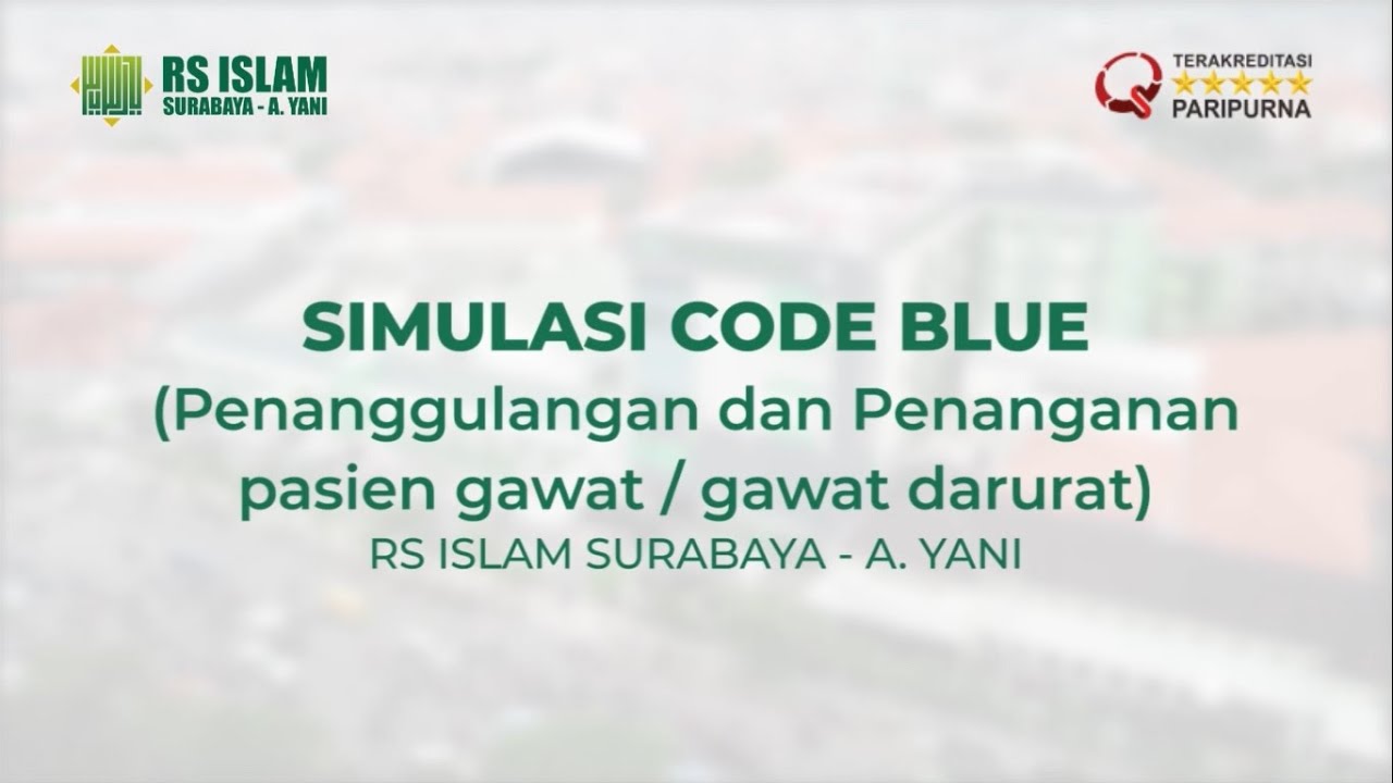 Simulasi Code Blue - RS Islam Surabaya A.Yani